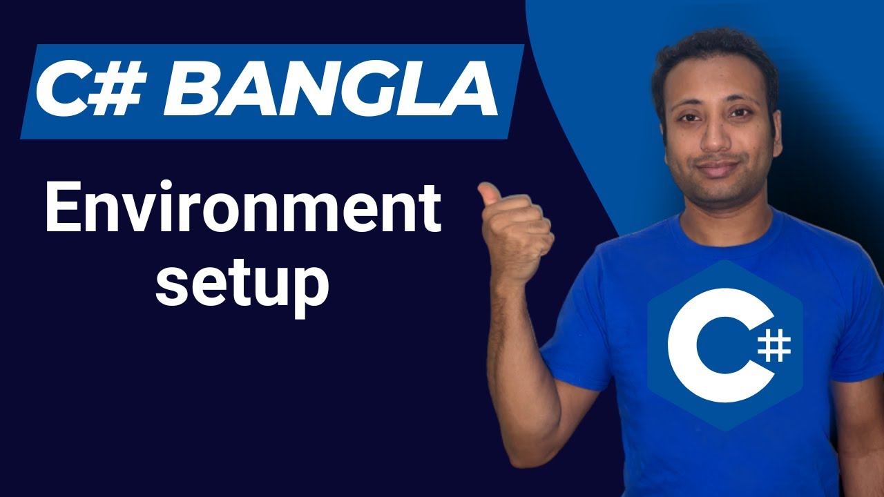 C# Bangla Tutorial 3 : Environment setup - YouTube
