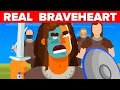 Who Really Was Braveheart?