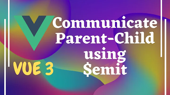 32. Child - Parent Communication using the $emit to send the Custom Events - Vue js | Vue 3