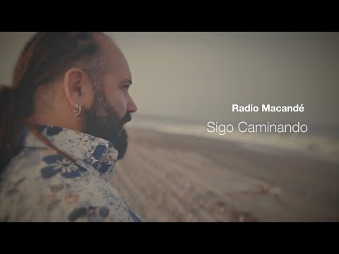 Radio Macandé (Sigo Caminando) Video Oficial