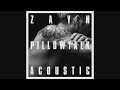 ZAYN - PILLOWTALK (the living room session) [Audio]