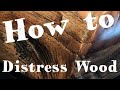 How to Quickly Distress WOOD |  DIY Barnwood | Lancelot Carving #weathered