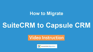 How to Import SuiteCRM to Capsule Automatically