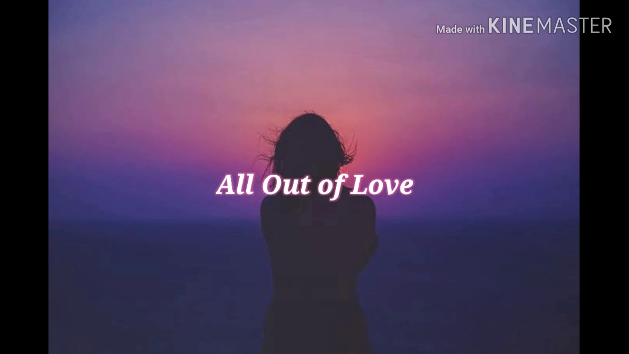 All Out Of Love Deutsch