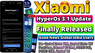 HyperOS 3.1 Stable Update Rolling Out For Xiaomi, Redmi & POCO Devices 🚀Bug Fix Update ✅