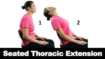 Seated Thoracic Extension - Ask Doctor Jo