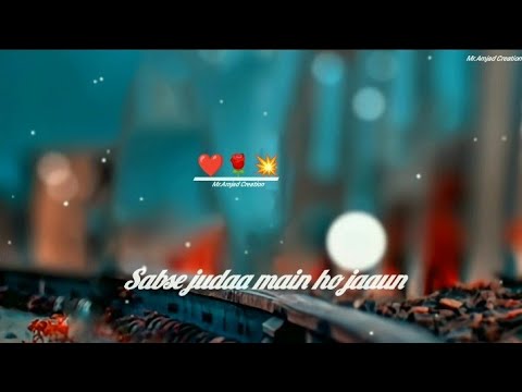 Labon pe likhi hai ll Song Status❤️ Hindi Song WhatsApp status 2022❤️ Arijit Singh