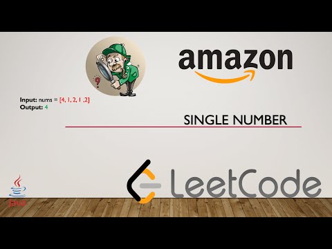 SINGLE NUMBER - AMAZON CODING INTERVIEW QUESTION - LEETCODE
