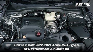 How to install: 2022-2024 Acura MDX Type S HPS Performance Air Intake Kit