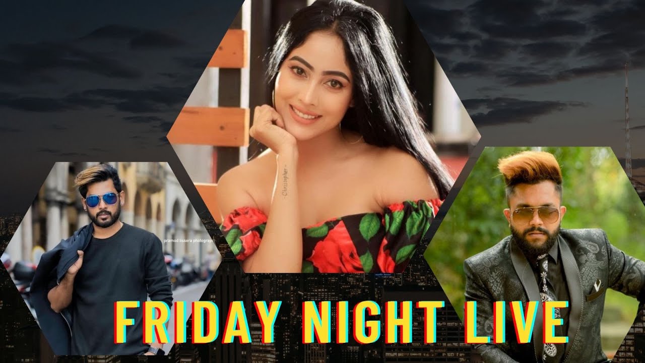 Friday Night Live | EPI 05 | Piumi Srinayaka | Nilan Hettiarachchi | Sandun Perera 15.10. 2021