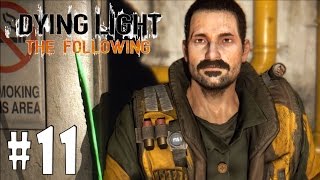 Dying Light: The Following - Walkthrough - Part 11 - Drought (PC HD) [1080p60FPS]