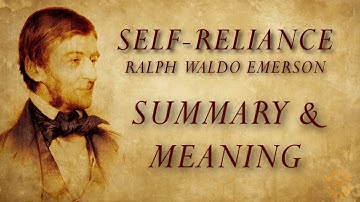 Self-Reliance by Ralph Waldo Emerson — Summary and Modern Interpretation
