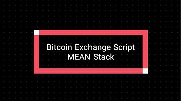 Bitcoin Exchange Script MEAN Stack