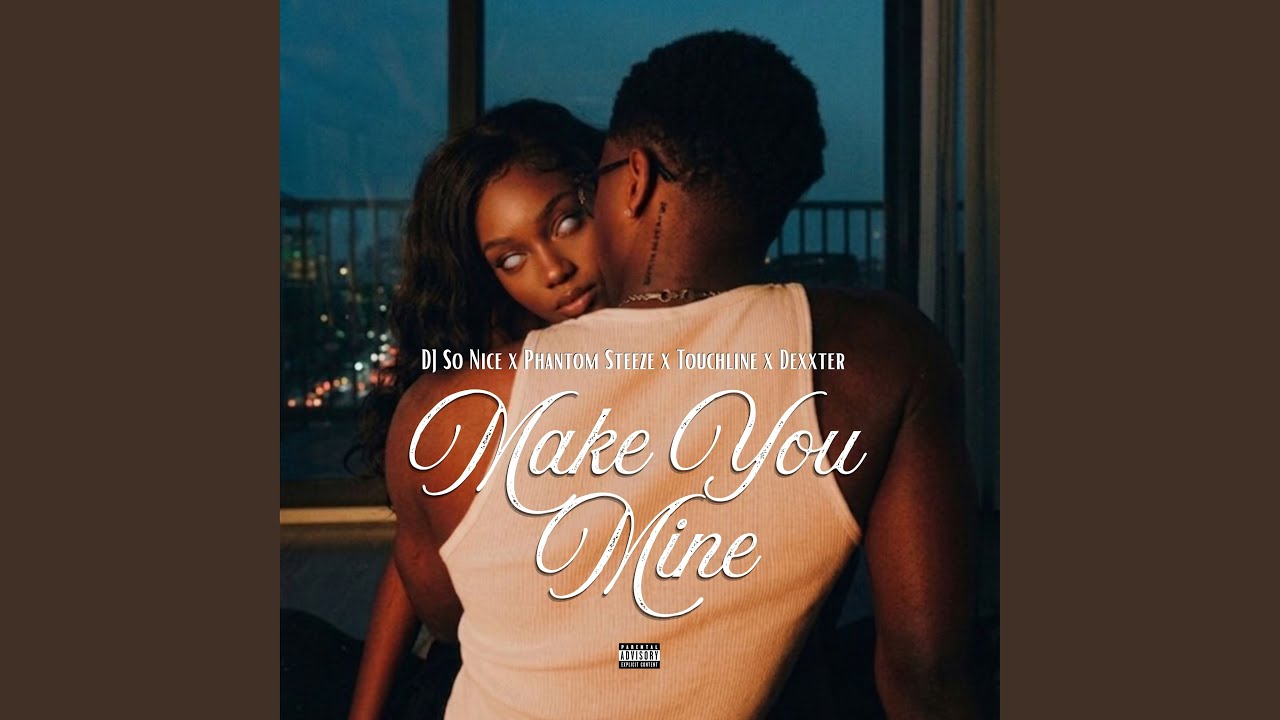Watch Make You Mine on YouTube Watch Make You Mine on YouTube