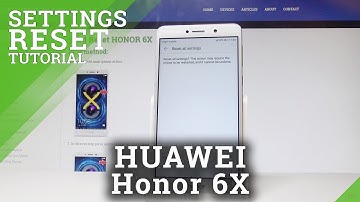 How to Reset Settings HONOR 6X |HardReset.Info