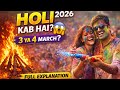 Holi Kab Hai | 3 Ya 4 March🤔 | Holika Dahan &amp; Holi Date Full Explained | @kuchnayasikho10