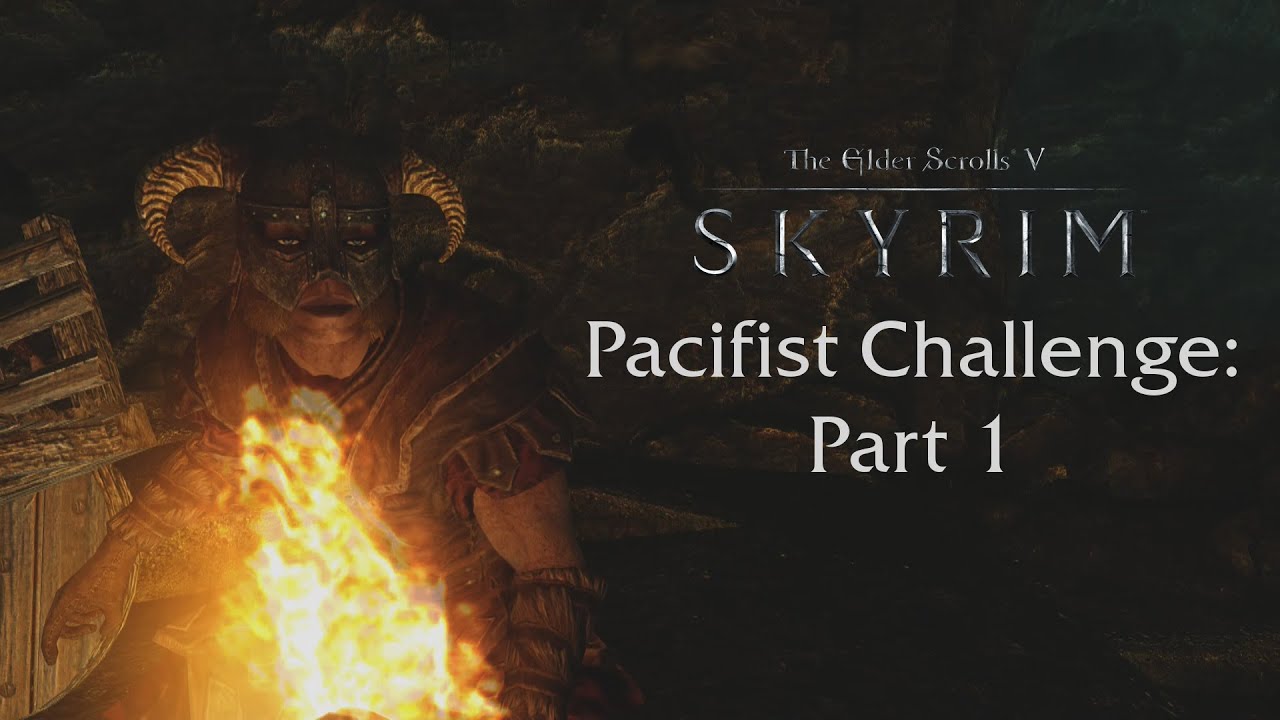 Skyrim - Pacifist Challenge: Part 1