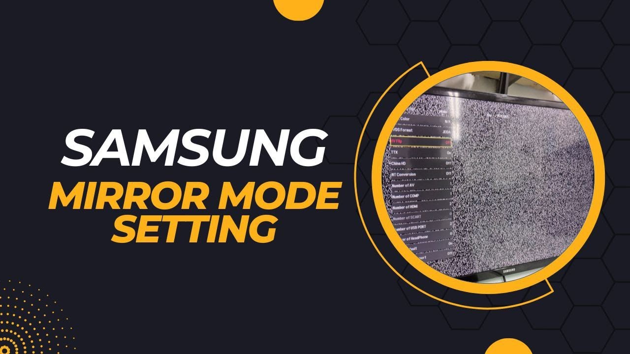 Mirror Mode Samsung 32