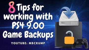 8 Tips for working with Game Backups for PS4 9.00 Jailbreak