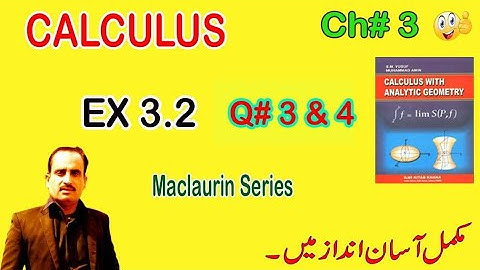 B.Sc/ADS Calculus || Exercise 3.2( Q.no 3 & 4 ) || Maclaurin Series ||