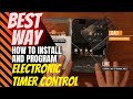 How To Install and Program an Intermatic Electronic Timer Controller