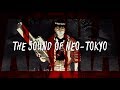 Akira - The Sound of Neo-Tokyo