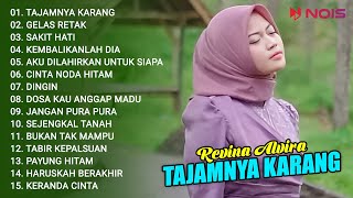 REVINA ALVIRA 'TAJAMNYA KARANG' FULL ALBUM DANGDUT KALSIK COVER GASENTRA PAJAMPANGAN | GELAS RETAK