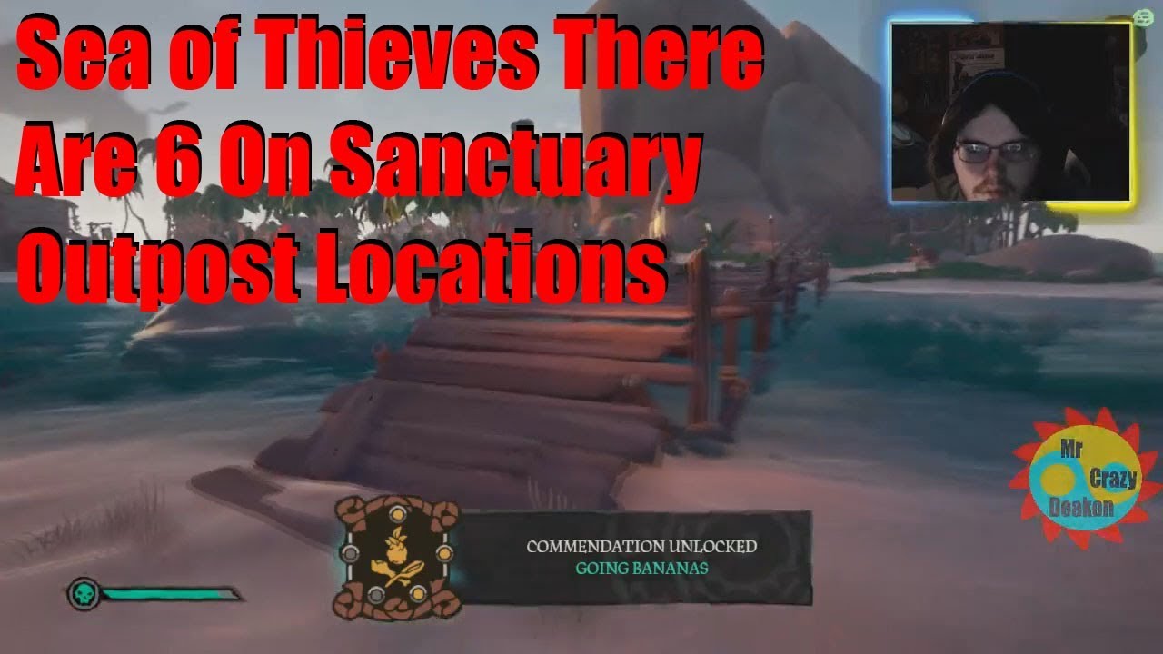 Sea Of Thieves There Are 6 On Sanctuary Outpost Locations Youtube - roblox bucket of the sea