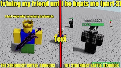 1v1ning my friend until he beats me but... (Part 3)