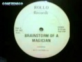 Brainstorm of a magician  rollo records 1981 medley disco remix