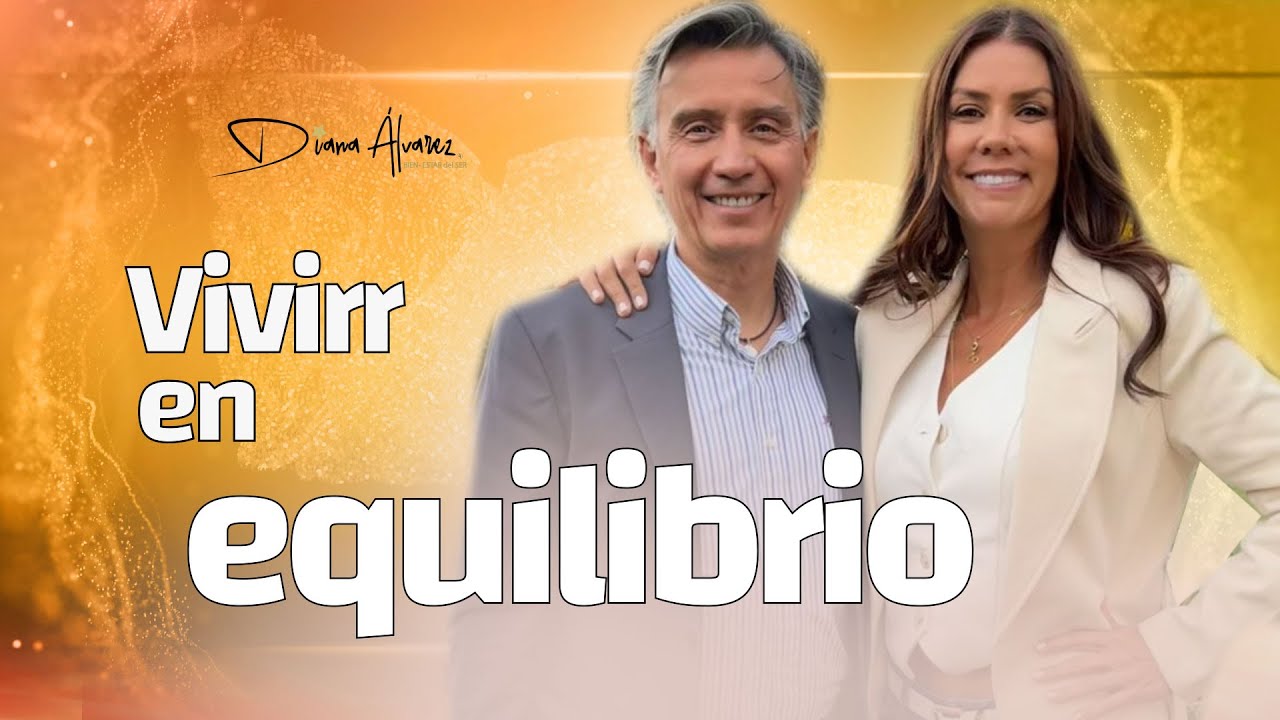 Vivir en Equilibrio: Claves para una Vida Armoniosa y Plena | Diana ...