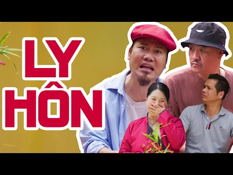 Hài Vượng Râu Mới Nhất | Ly Hôn | Vượng Râu, Quốc Quân, Thanh Tú, Quý Quốc