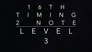 16th Timing 2 Note - Level 3
