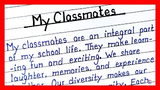 Essay On My Classmate In English | How To Write An Essay On My Classmates | My Classmates Essay