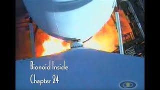 Chapter 24 - Bionoid Inside