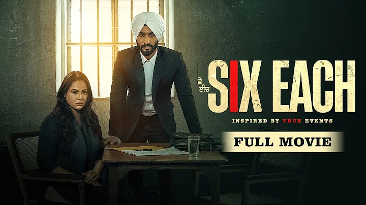 Six Each (Full Movie) | Hardeep Grewal | Mandy Takhar | Malkeet Rauni | Latest Punjabi Movie 2025