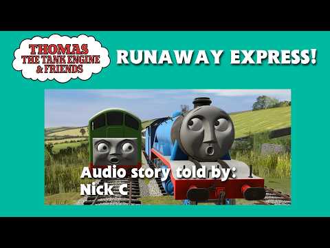 Runaway Express! (audio-only story by Nick C) *FREE TO ADAPT*