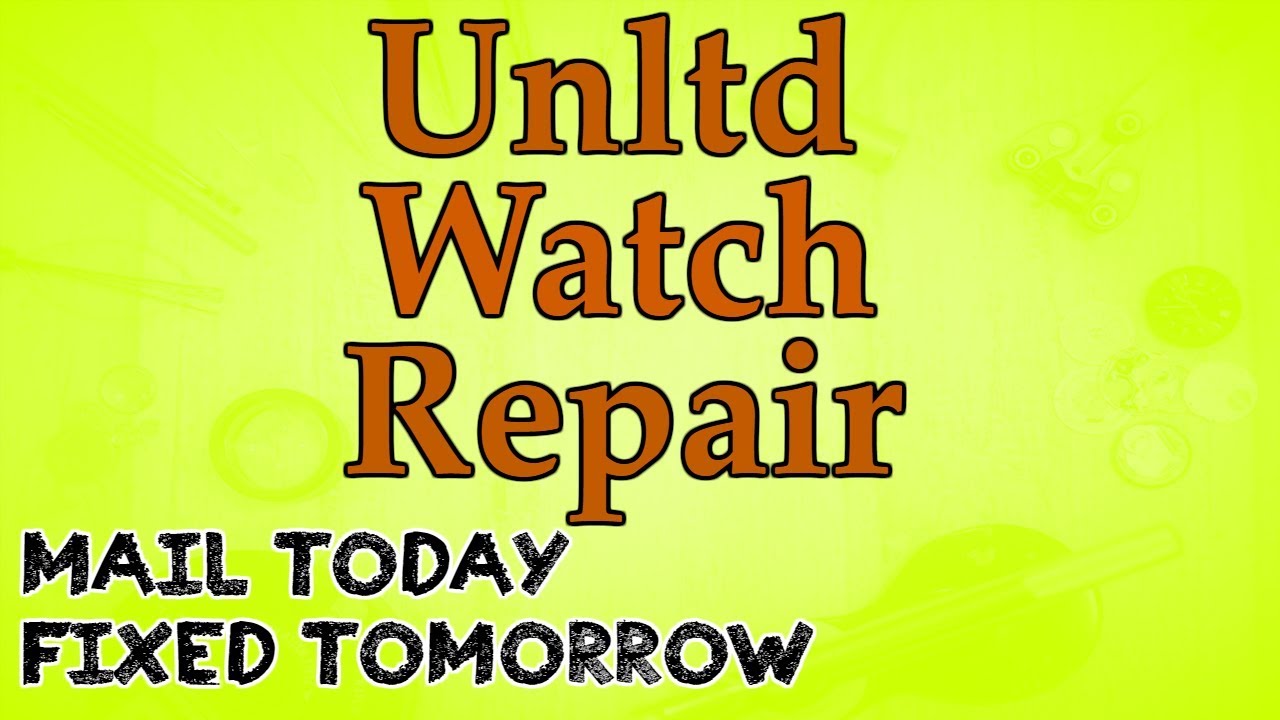 Unltd Watch Battery Replacement YouTube