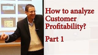 CMA - Strategic MA - W3 - Customer Profitability Analysis 1