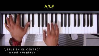 Video thumbnail of ""Jesús En El Centro" — Israel Houghton & New Breed | Piano Tutorial"