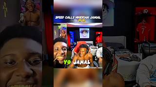i show speed calls Nigerian Jamal 🐘#ishowspeed #speed #funny #speedfunny #short #shortsfeed#ytshorts