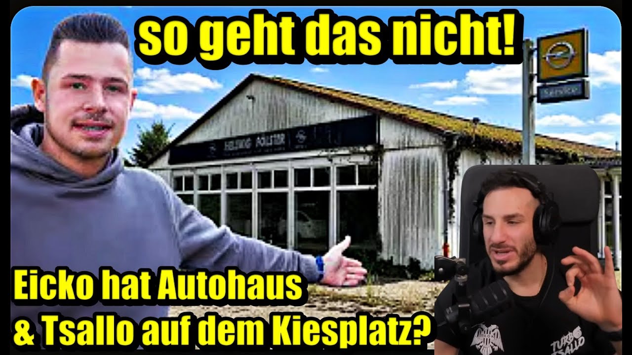 Tsallo neidisch auf Eicko? er hat vor mir ein Autohaus? TurboTsallo reaktion