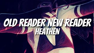 Celebrity Old Reader New Reader: Heathen Profile