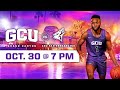 GCU Men's Basketball vs CSU San Bernardino October 30, 2019