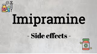 What Is imipramine And Its Side Effects