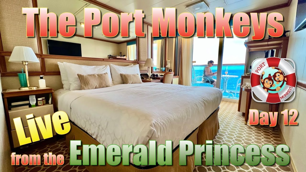 Port Monkeys Live from the Emerald Princess, day 12/16