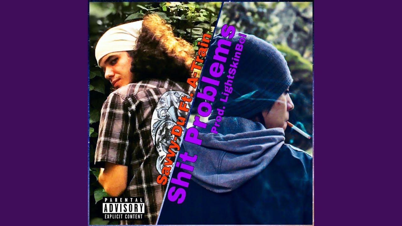 Guarda Shit Problems (feat. A-Train) su YouTube Guarda Shit Problems (feat. A-Train) su YouTube