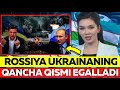 Россия Украинанинг қанча ҳудудини эгаллаб олгани маълум бўлди