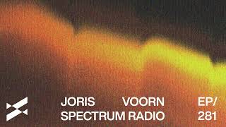 Spectrum Radio 281 by JORIS VOORN | Live from Ushuaïa, Ibiza