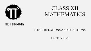 Class 12 Mathematics|Relations and Functions|Basics of Set theory|Lecture: (-2)